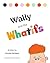 Wally and the Whatifs