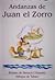Andanzas de Juan El Zorro
