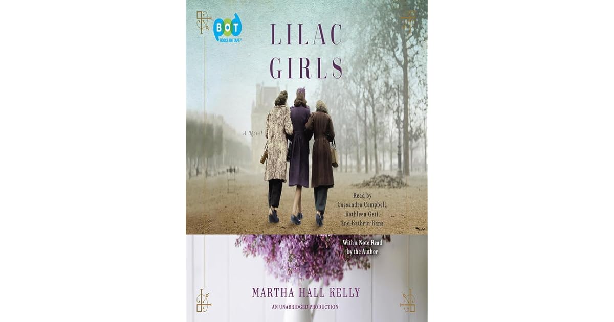 Lilac Girls by Martha Hall Kelly