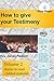 How to give your Testimony (volume 2)