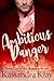 Ambitious Danger (Ambition #5)