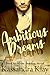 Ambitious Dreams by Kassandra Klay Ambitious Dreams by Kassandra Klay