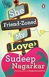 She Friend-Zoned My Love