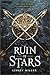 Ruin of Stars (Mask of Shadows, #2)
