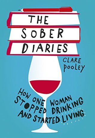 The Sober Diaries: The brave and brilliantly funny memoir that is changing lives (Kindle Edition)