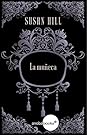La Muñeca by Susan         Hill
