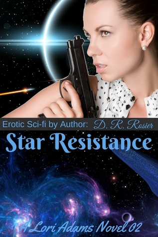 Star Resistance (Lori Adams, #2)