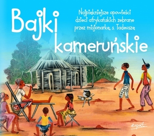 Bajki kameruńskie (Hardcover)