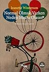Normal Olmak Varken Neden Mutlu Olasın? by Jeanette Winterson