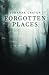 Forgotten Places (Far From My Native Shore: A Collection of Australian Novels)