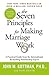 Seven Principles Making Marriage Work