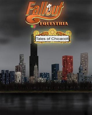 Fallout Equestria: Tales of Chicacolt