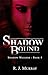 Shadow-Bound