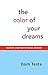 The Color of Your Dreams: P...