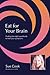 Eat for your brain 2: find ...