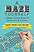 A Maze Yourself: Travel Pocket Size Edition