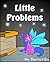 Little Problems