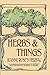Herbs and Things