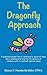The Dragonfly Approach: A practical guide from a 'girlfriend's' point of view and a professional one too for parents of children with or without special needs