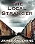 The Local Stranger