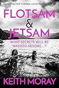 Flotsam & Jetsam: What secrets will be washed ashore ...?