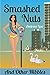 Smashed Nuts and Other Nibb...