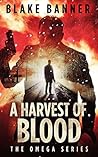 A Harvest of Blood (Omega #5)