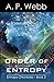 Order of Entropy by A.P. Webb