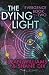 The Dying Light (Evergence Book 2)