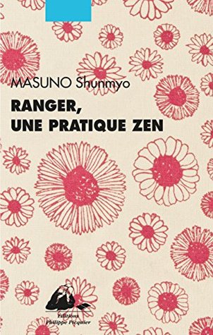 Ranger, une pratique zen (GINKGO) (French Edition)