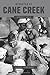 Disaster at Cane Creek: An ...