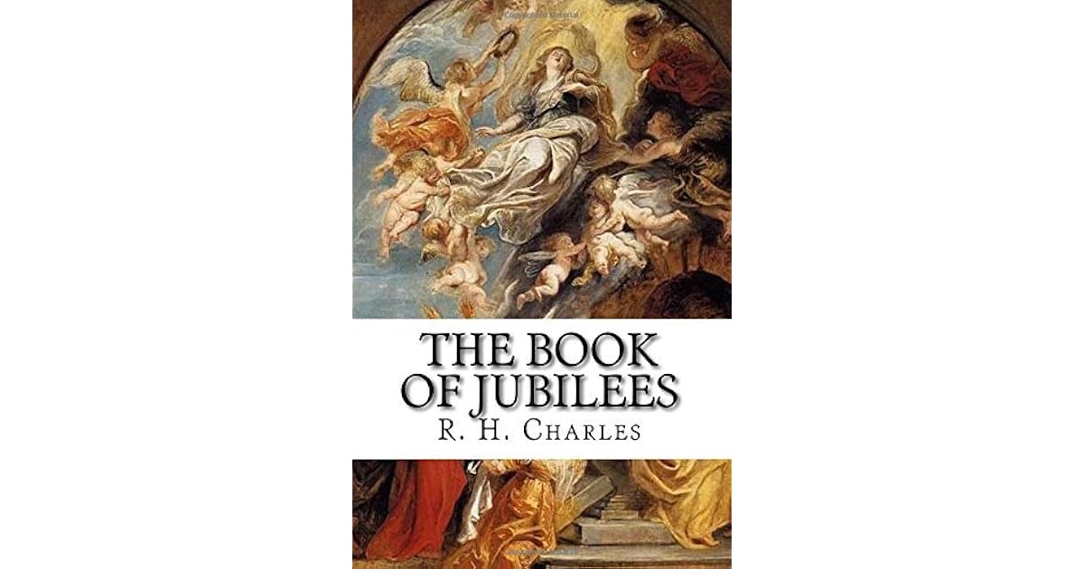 The Book of Jubilees by R.H. Charles