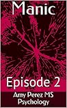 Manic: Episode 2
