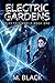 Electric Gardens (Electric ...