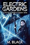 Electric Gardens (Electric World #1)