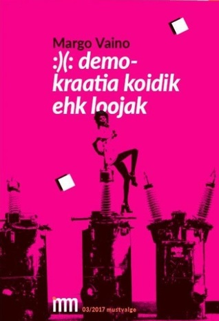:)(: demokraatia koidik ehk loojak