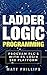 Ladder Logic Programming by Matt Phillips