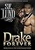 Drake Forever (Unrestrained...