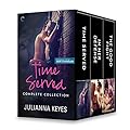 Time Served Complete Collection: Time Served / In Her Defense / The Good Fight / Bail Out