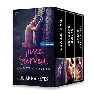 Time Served Complete Collection: Time Served / In Her Defense / The Good Fight / Bail Out