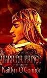 Warrior Prince by Kaitlyn O'Connor