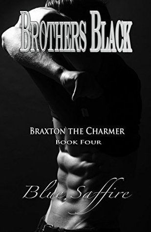 Braxton the Charmer (Brothers Black #4)