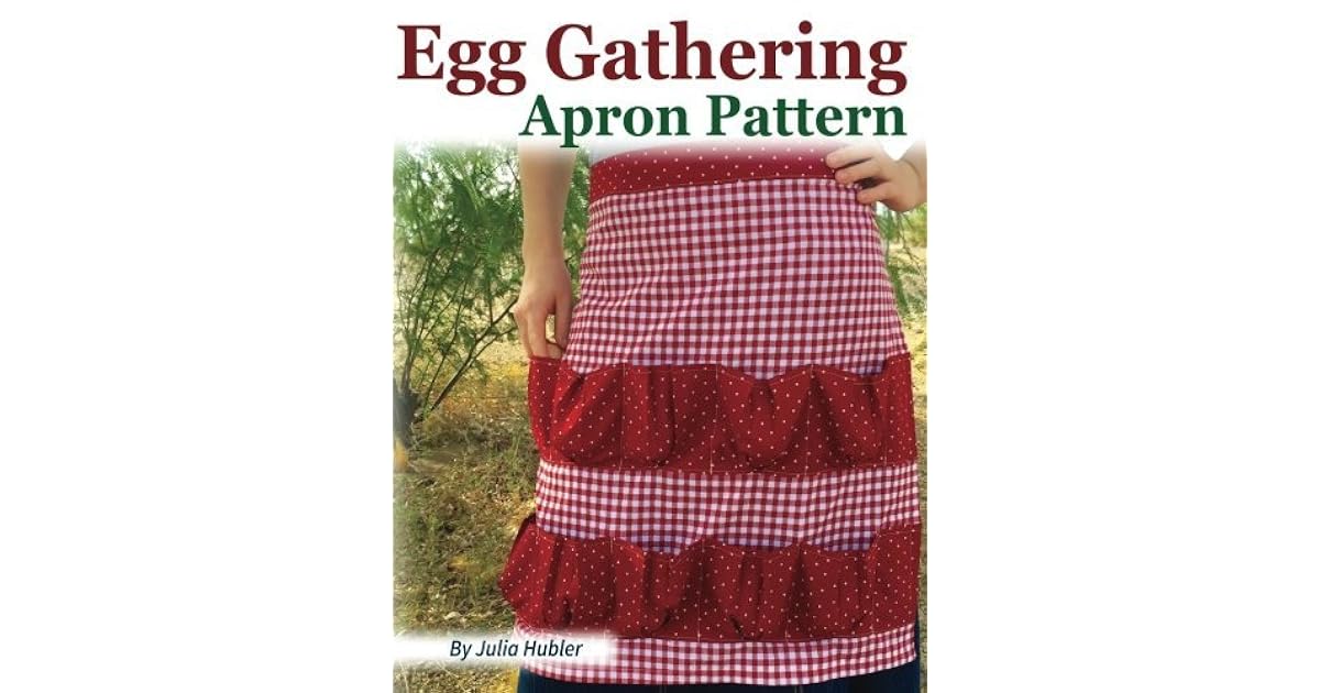 Egg Gathering Apron Pattern Learn how to sew your own Egg Gathering