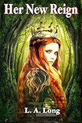 Her New Reign
