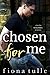Chosen For Me