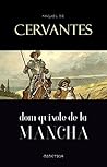 Dom Quixote de La Mancha by Miguel de Cervantes Saavedra
