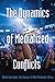 The Dynamics of Mediatized Conflicts by Mikkel Fugl Eskjær