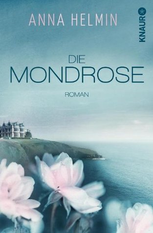 Die Mondrose (Paperback)