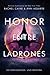 Honor entre ladrones (Los honores, #1) by Rachel Caine