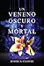 Un veneno oscuro y mortal (Kingdom on Fire, #2)